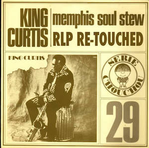 Memphis Soul Stew by King Curtis
