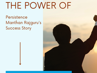 The Power of Persistence: Manthan Rajguru's Success Story