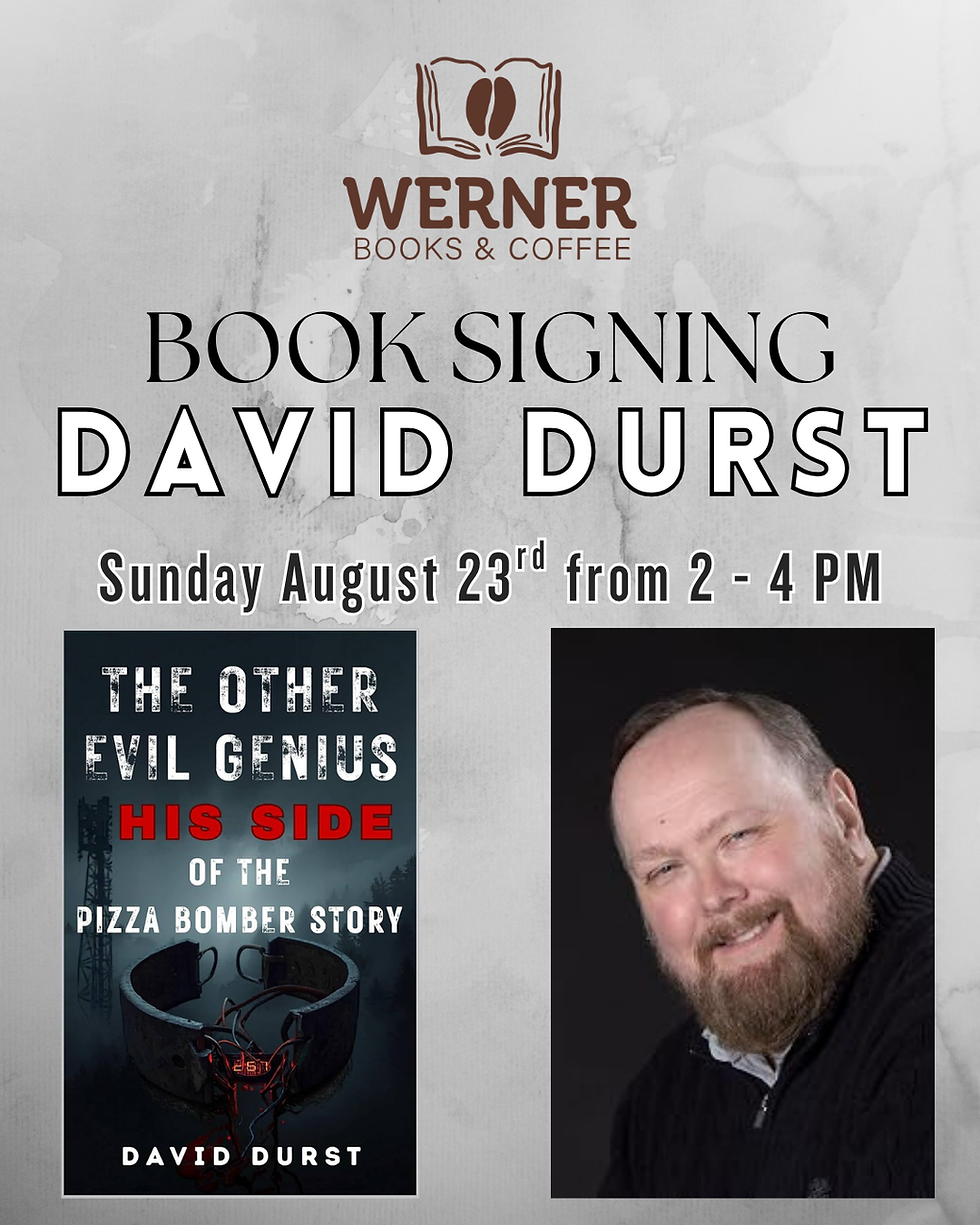 Book Signing - David Durst - The Other Evil Genius: His Side of the Pizza Bomber Story