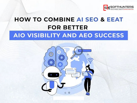 How to Combine AI SEO and EEAT for Better AIO Visibility and AEO Success