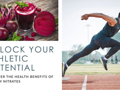 Unlocking the Power of Dietary Nitrates: Health Benefits and Athletic Performance