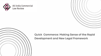 Quick Commerce: Making Sense of the Rapid Development and New Legal Framework