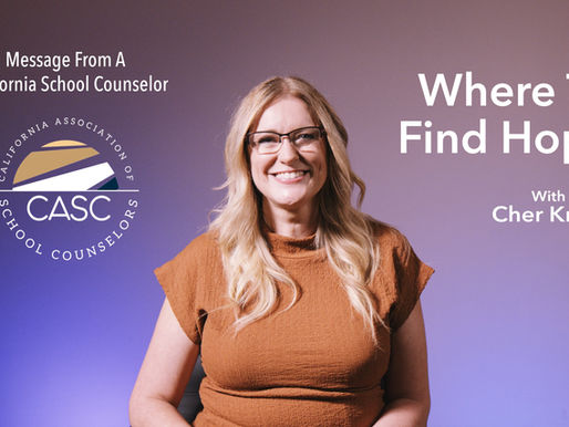 Where To Find Hope - A Message From a California School Counselor