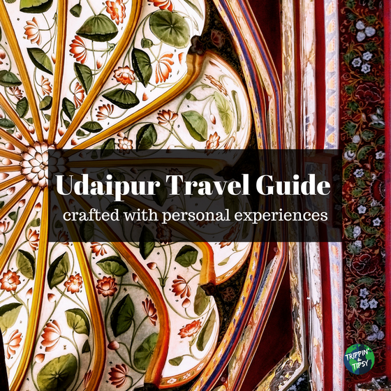 The Only Udaipur Travel Guide You'll Ever Need