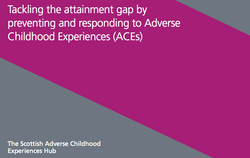 Tackling the attainment gap by preventing and responding to ACEs
