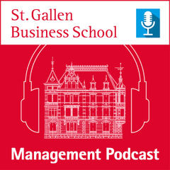 Management Podcast der St. Gallen Business School