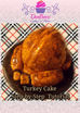 Turkey Cake Tutorial