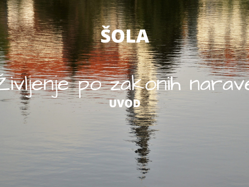 ŽIVLJENJA PO ZAKONIH NARAVE - uvod