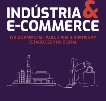 Consultores lançam Guia para indústria ter sucesso no e-commerce