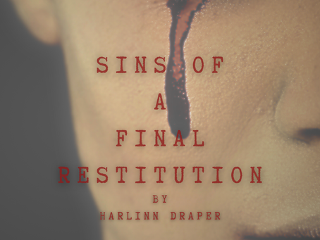 The debut novel by Harlinn Draper "Sins of a Final Restitution"
