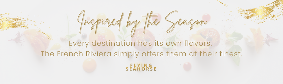 Inspired by the Season, Flying Seahorse, and French Riviera flavors.