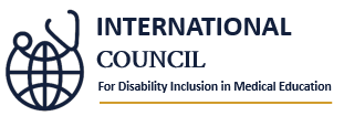 The International Council for Disability Inclusion in Medical Education
