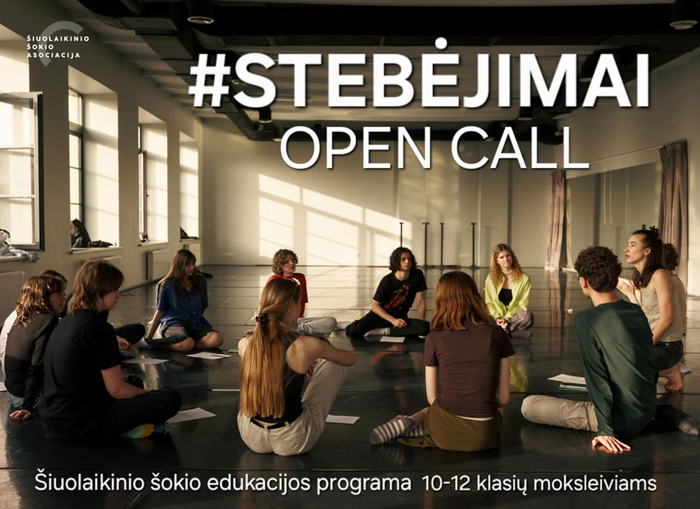 ATVIRAS KVIETIMAS: Šiuolaikinio šokio edukacija 10-12 klasių moksleiviams “STEBĖJIMAI”