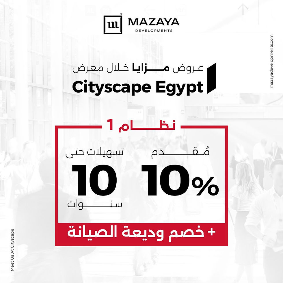 Amazing offers from Mazaya during Cityscape Egypt: a 10% down payment, facilities for up to 10 years, and a discounted maintenance deposit. Seize the opportunity now!