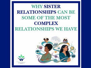 Why Sister Relationships Can Be Some Of The Most Complex Relationships We Have