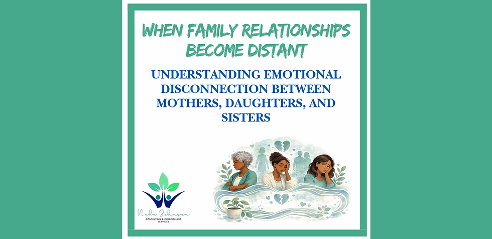Understanding Emotional Disconnection Between Mothers, Daughters, and Sisters