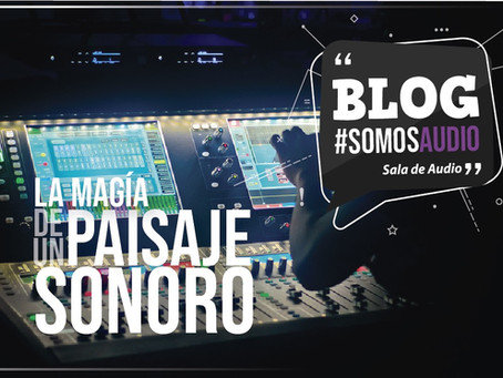 La magia de un paisaje sonoro