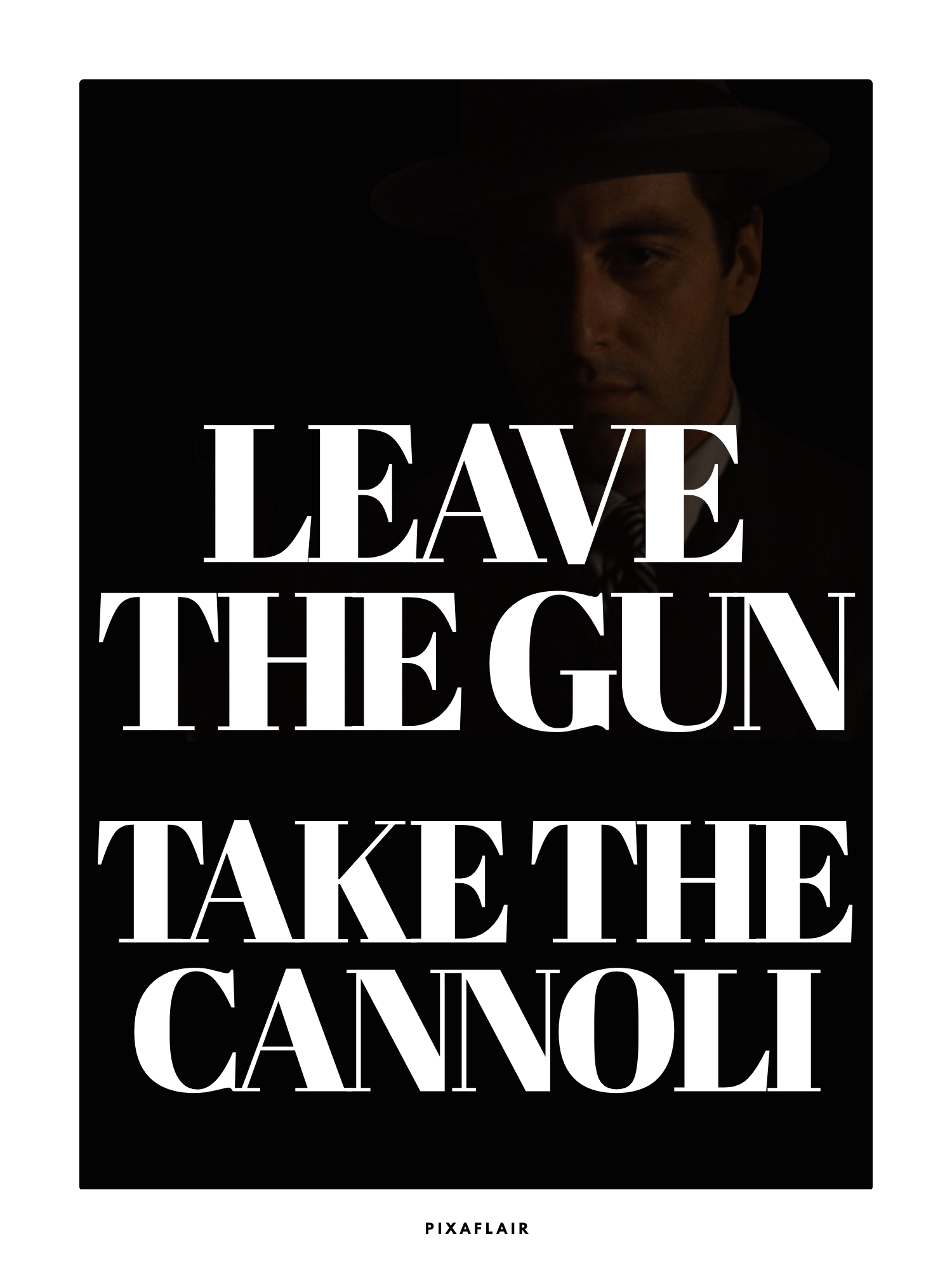 Pixaflair - The Godfather - Take the Cannoli - Poster