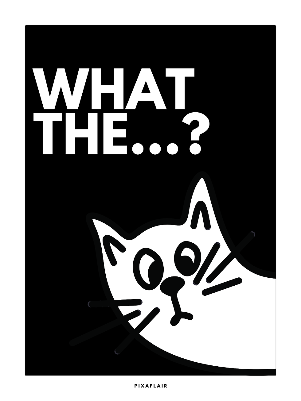 Pixaflair -What The...