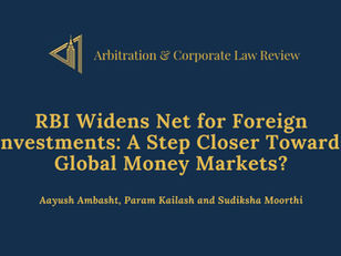 RBI Widens Net for Foreign Investments: A Step Closer Towards Global Money Markets?