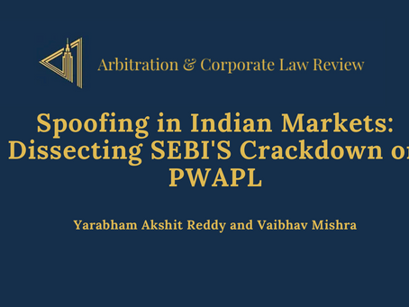 Spoofing in Indian Markets: Dissecting SEBI'S Crackdown on PWAPL