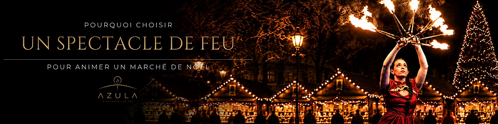 Spectacle de feu de la Compagnie Azula lors d'un marché de Noël en Vendée.