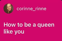 Blog topic suggestion: "How to be a queen like you"