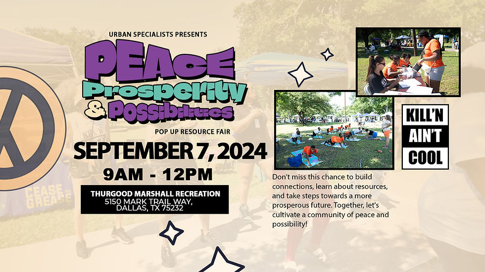 Peace, Prosperity & Possibilities Pop Up Resource Fair -Thurgood Marshall