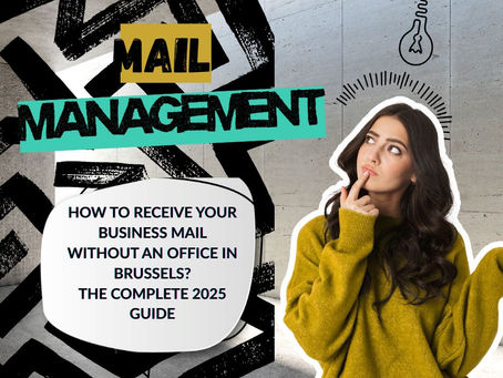 How to Receive Your Business Mail Without an Office in Brussels? The Complete 2026 Guide
