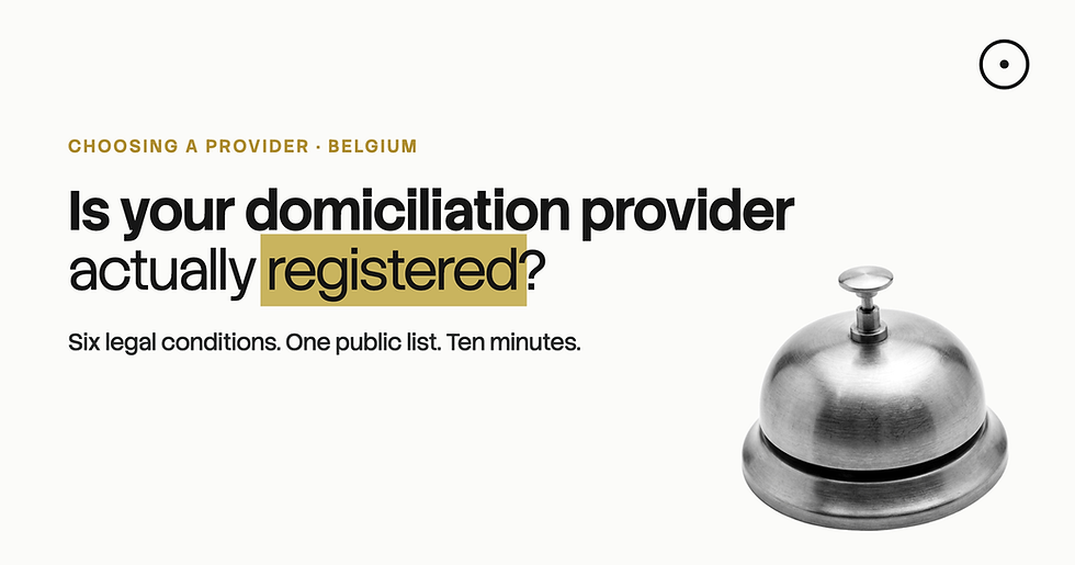 Accredited Domiciliation Provider in Belgium: What Are They Legally Required to Provide?