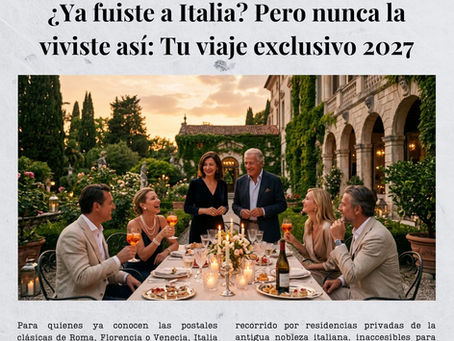¿Ya fuiste a Italia? Pero nunca la viviste así: Tu viaje exclusivo 2027