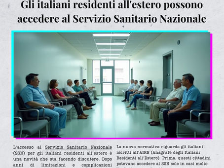 Adesso gli italiani residenti all'estero possono accedere al Servizio Sanitario Nazionale. ¿Sei d'accordo?