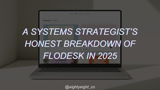 Flodesk Review 2025: A Systems Strategist’s Honest Breakdown of What’s New, What’s Changed & Whether it’s Worth it