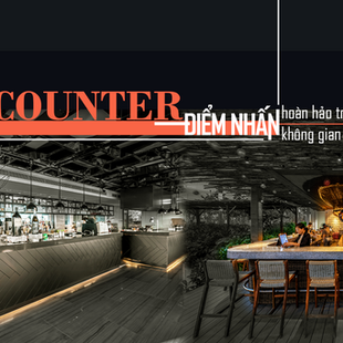 [E-Magazine] Bar Counter – Điểm Nhấn Hoàn Hảo Trong Không Gian Nội Thất F&B