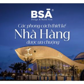 Các Phong Cách Thiết Kế Nhà Hàng