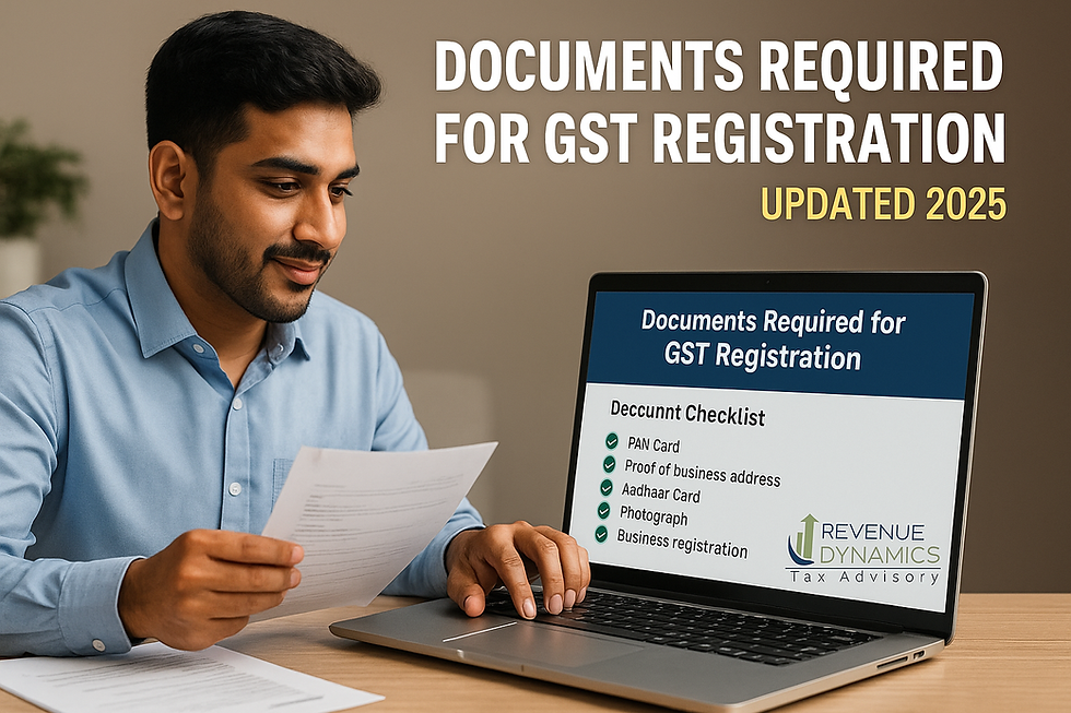 Updated GST registration document checklist for businesses in India – Revenue Dynamics Tax Advisory