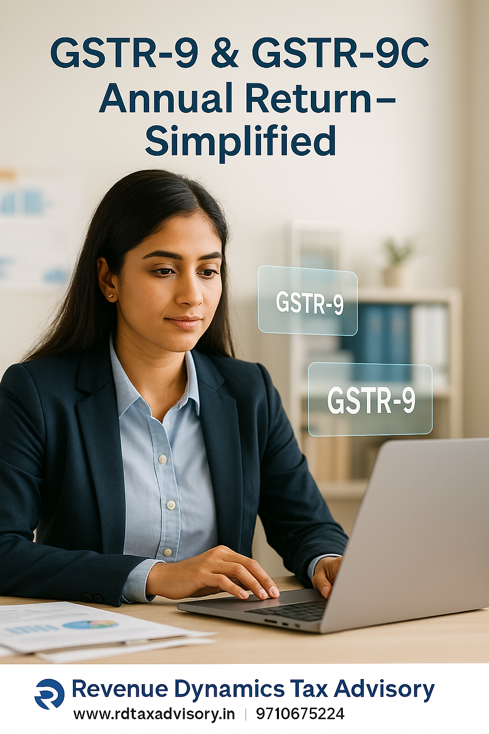 Ultra-realistic image of an Indian female tax consultant reviewing GST annual returns on a laptop, with digital overlays showing GSTR-9 and GSTR-9C forms in a professional modern office environment.
