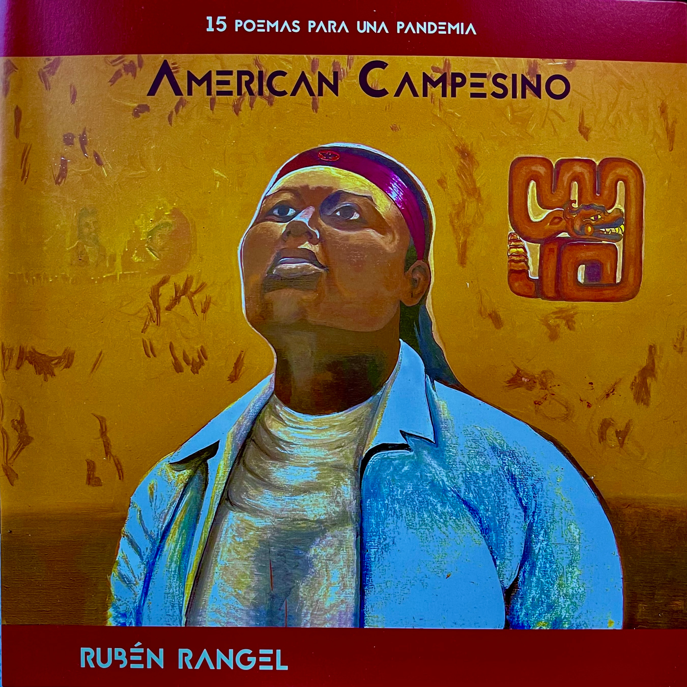 American Campesino | 15 poems for a pandemic | 15 poemas para una pandemia