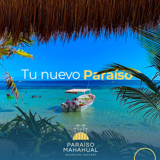 Imagen promocional del desarrollo Paraíso Mahahual con texto “Tu nuevo paraíso” y vista de playa.