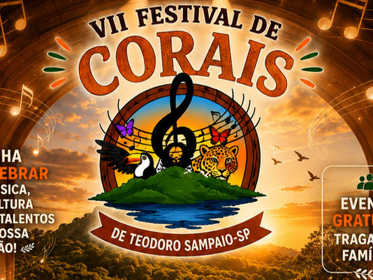 VII Festival de Corais de Teodoro Sampaio 2026: uma noite de música, cultura e emoção reúne corais de São Paulo e Paraná