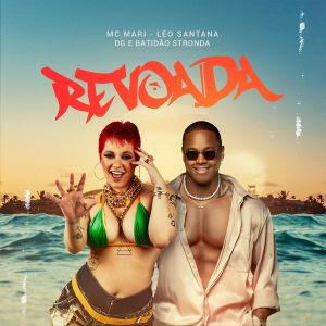 Revoada vem aí! MC Mari e Léo Santana se unem de novo para lançar o hit envolvente do verão
