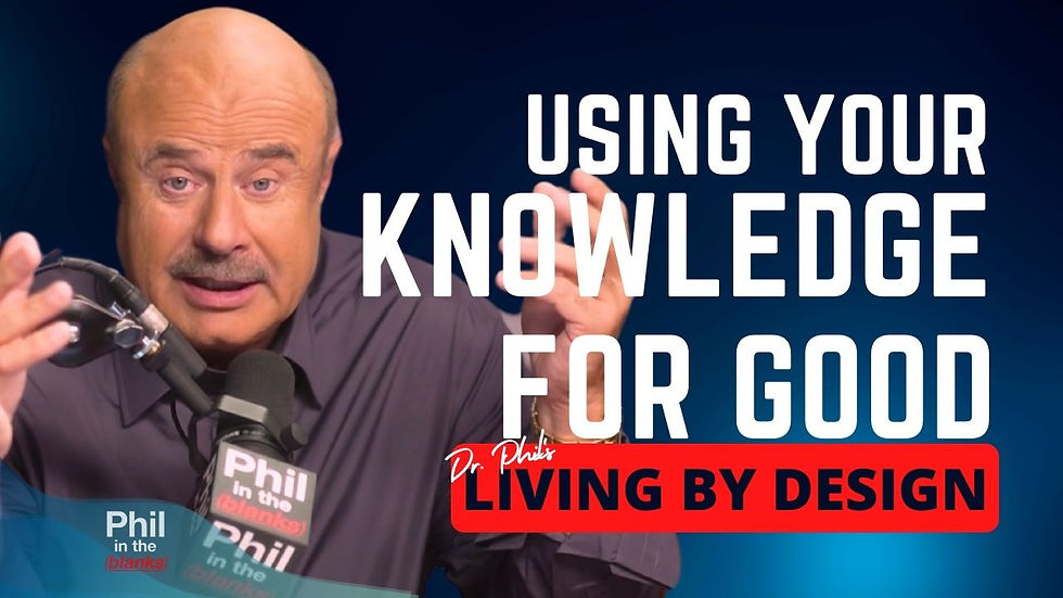 Dr. Phil Living By Design