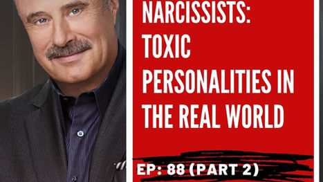 Covert Narcissists: Toxic Personalities In The Real World (Part 2)   