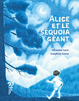 aliceetlesequoiageant-couv-RVB.jpg