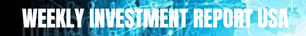 WEEKLY INVESTMENT REPORT USA al 06 Mayo  