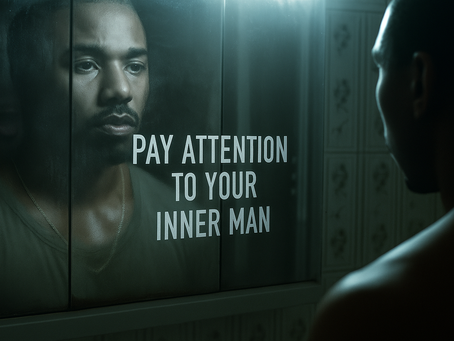 PAY ATTENTION TO YOUR INNER MAN