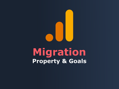 How to Migrate Google to Analytics 4 - Property and Goals