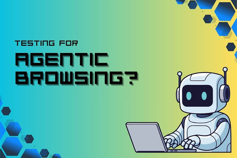 testing for agentic browsing in chrome