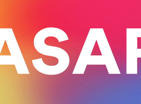 A.S.A.P. – Author Unknown
