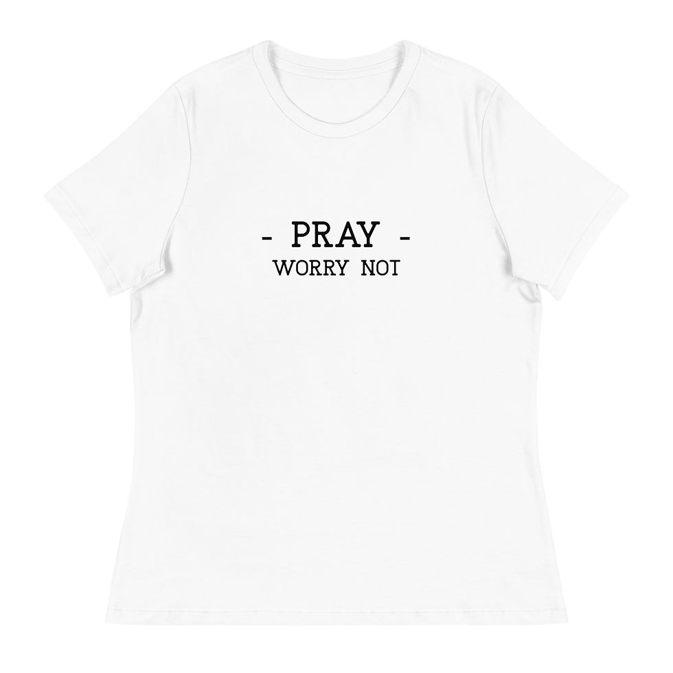 Thumbnail: Pray Worry Not Women's Relaxed T-Shirt